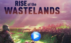 Rise of the Wastelands
